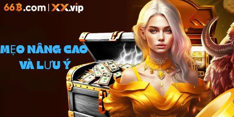 Mẹo nâng cao và lưu ý khi chơi có trách nhiệm tại 66B com