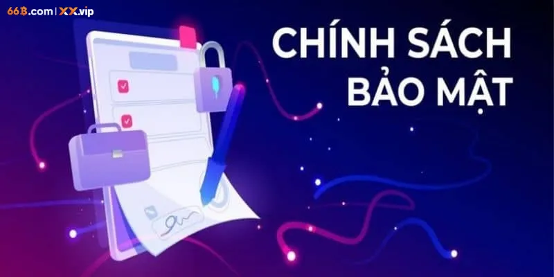 chính sách bảo mật 