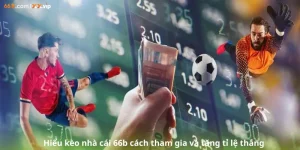 kèo nhà cái 66b cách tham gia